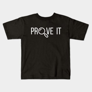 Prove It - Text Evidence - Teacher Appreciation Kids T-Shirt